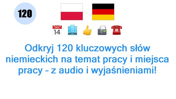 Odkryj 120 kluczowych słów niemieckich na temat pracy i miejsca pracy – z audio i wyjaśnieniami!